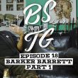 UPDATE: Barker Barrett Delves Into SHUT’s History on BS with TG