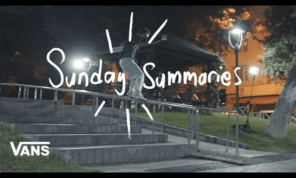 Vans Presents: Sunday Summaries