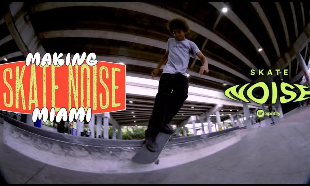 Making Skate Noise: Miami