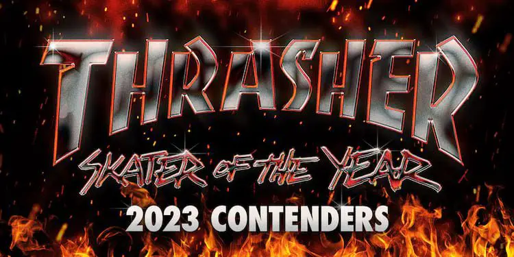 Thrasher Announces 2023 Skater of the Year Contenders