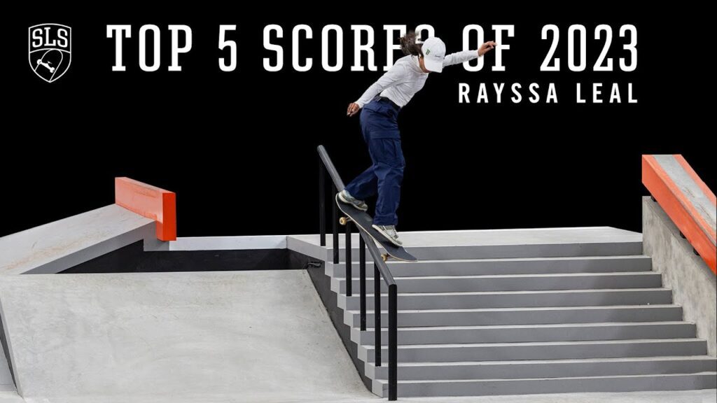 Rayssa Leal's Top 5 Scores of SLS 2023