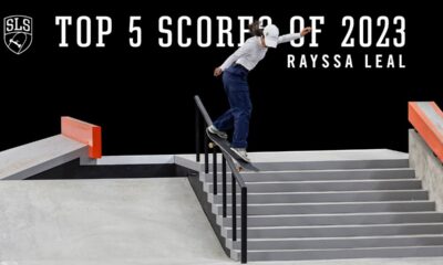 Rayssa Leal's Top 5 Scores of SLS 2023